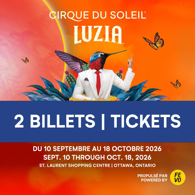 Cirque du Soleil - LUZIA Ottawa 2 tickets I5